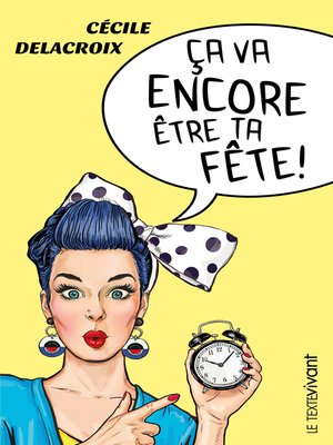 cover image of Ça va encore être ta fête